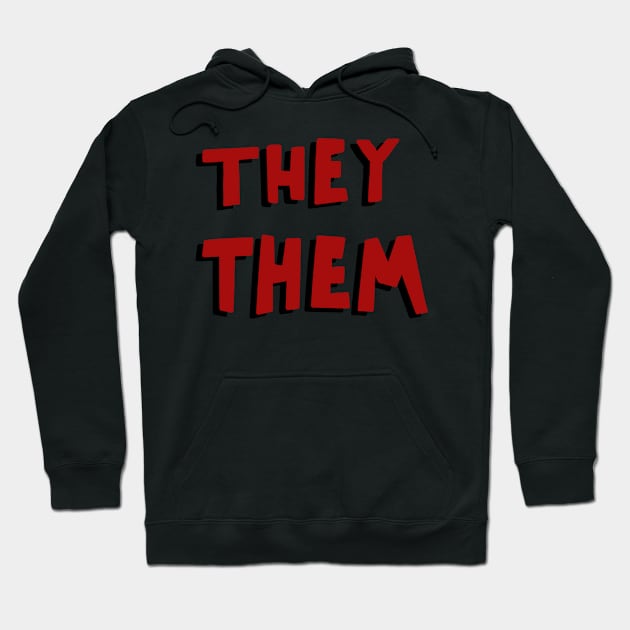 Red and black pronouns they them Hoodie by annoyingarts